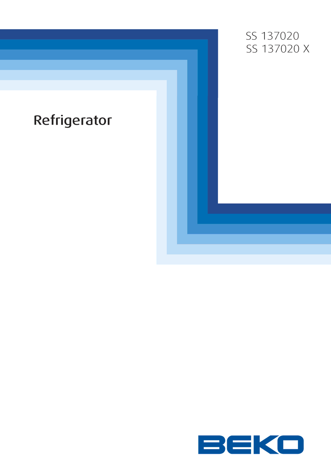 Beko SS 137020 X manual Refrigerator 