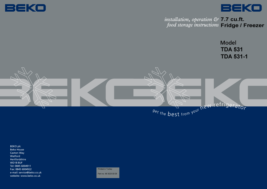 Beko TDA 531-1 manual Tda Tda, 7.7 cu.ft. Fridge / Freezer, BEKO plc, Beko House, Caxton Way, Watford, Hertfordshire, Tel 