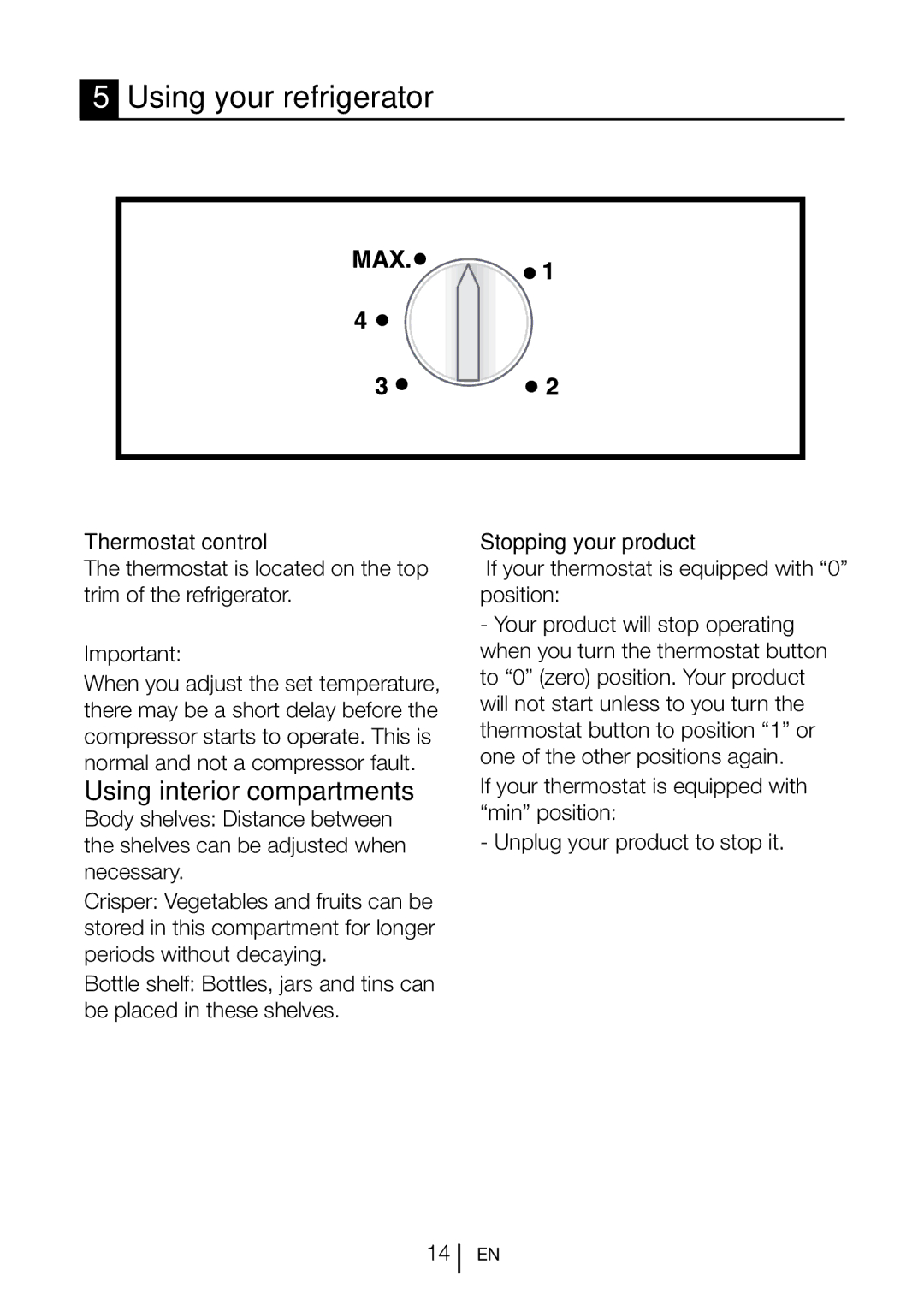 Beko TL 685 APW manual Using your refrigerator, Using interior compartments, Thermostat control, Stopping your product 