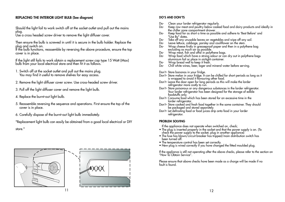 Beko TLDA 625 manual REPLACING THE INTERIOR LIGHT BULB See diagram 