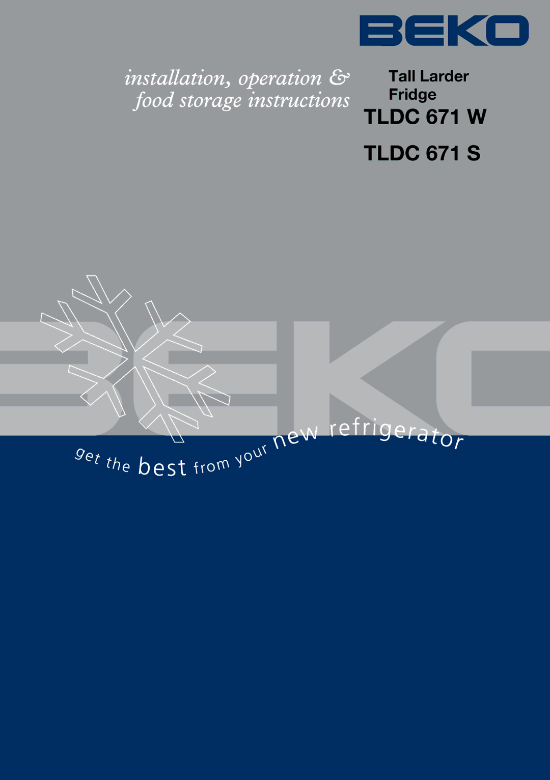 Beko TLDC 671 W, TLDC 671 S manual Tldc 671 W Tldc 671 S, Tall Larder Fridge 