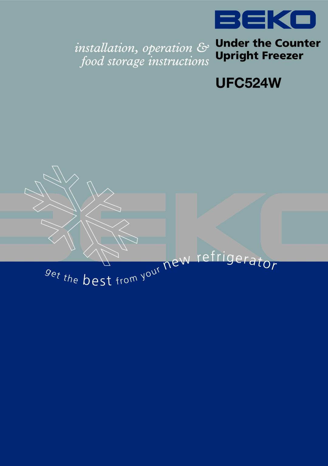 Beko UFC524W manual Under the Counter Upright Freezer 