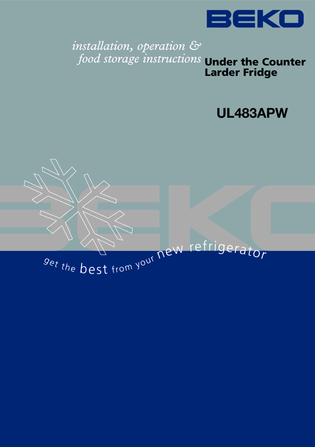 Beko UL483APW manual Under the Counter Larder Fridge 