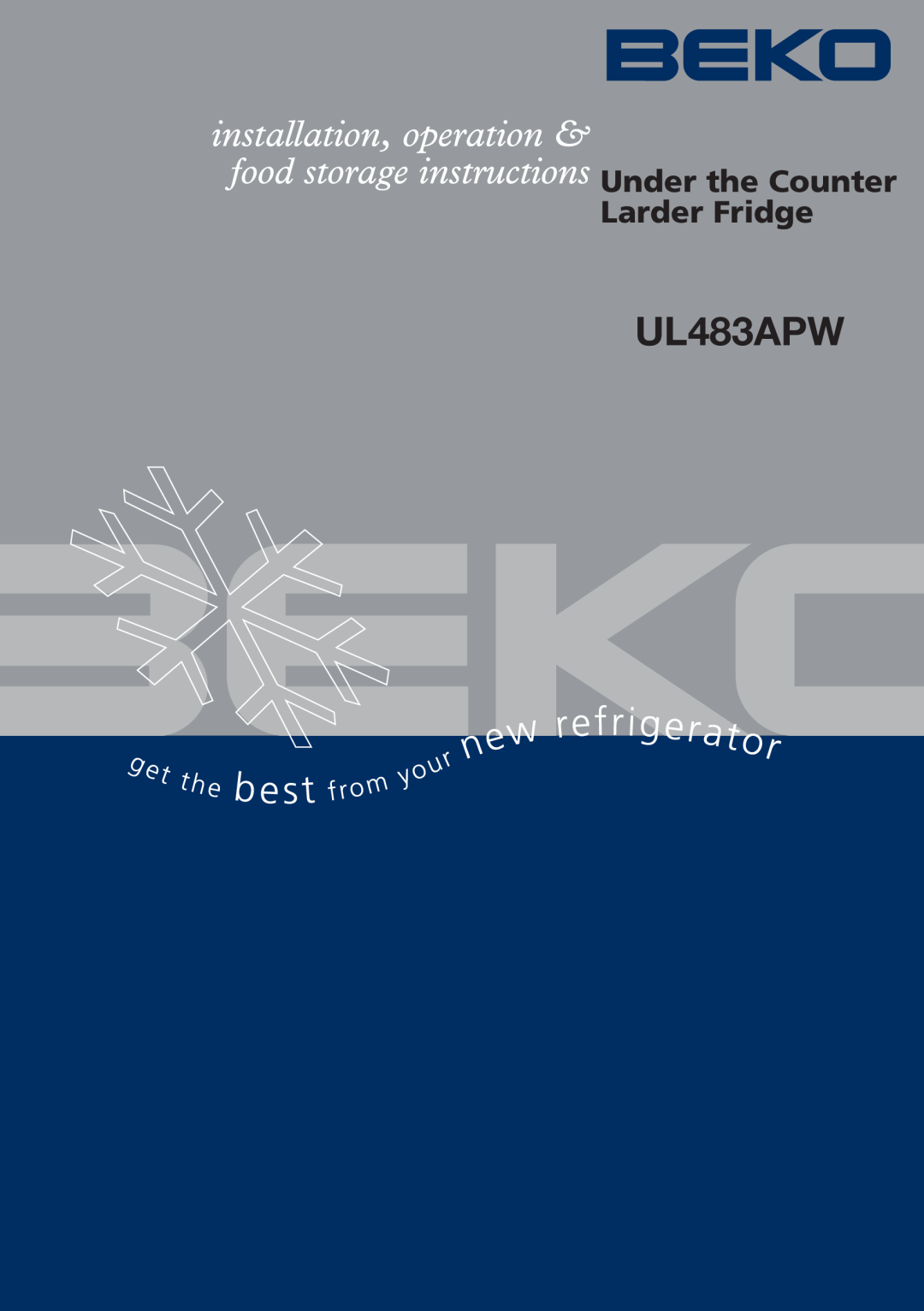 Beko UL483APW manual Under the Counter Larder Fridge 