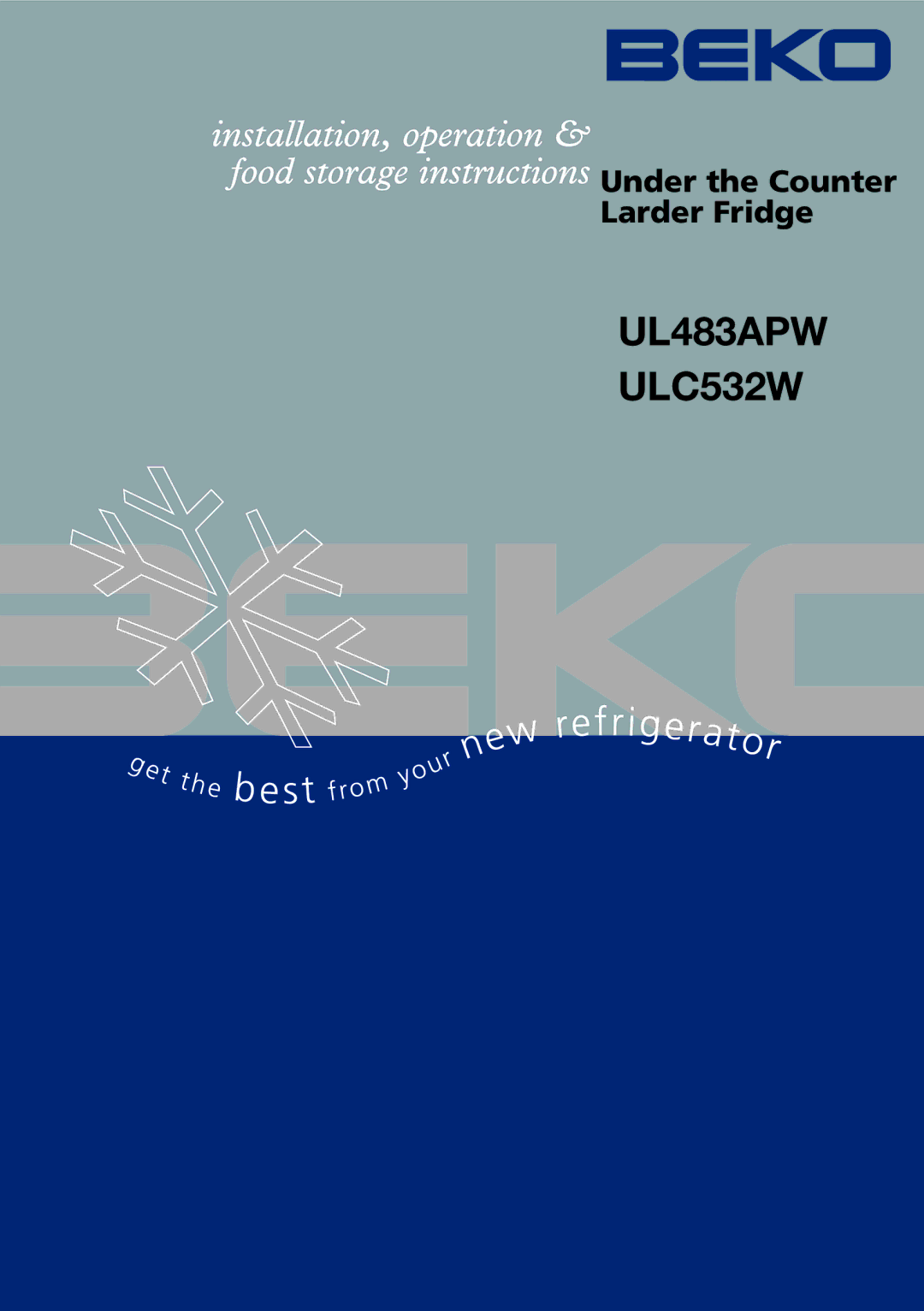 Beko manual UL483APW ULC532W, Under the Counter Larder Fridge 