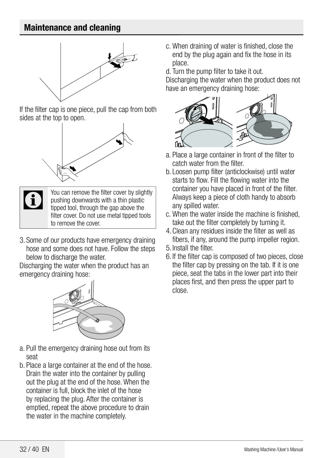 Beko User's Manual WM 95135 LB WM 95145 LW Pull the emergency draining hose out from its seat, Install the filter 