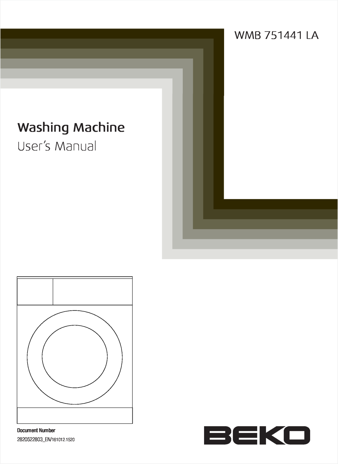 Beko WBM 751441 LA user manual Washing Machine User’s Manual, WMB 751441 LA, Document Number 2820522803EN/161012.1520 