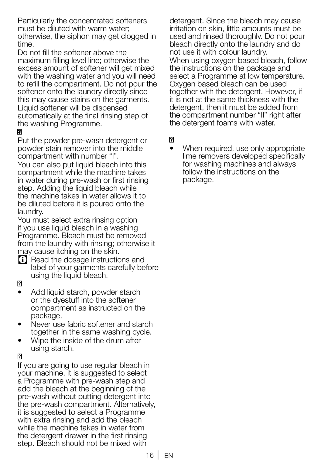 Beko WI 1382 user manual Pre-Wash Compartment, Starch, Bleaches, Eliminating lime formation 