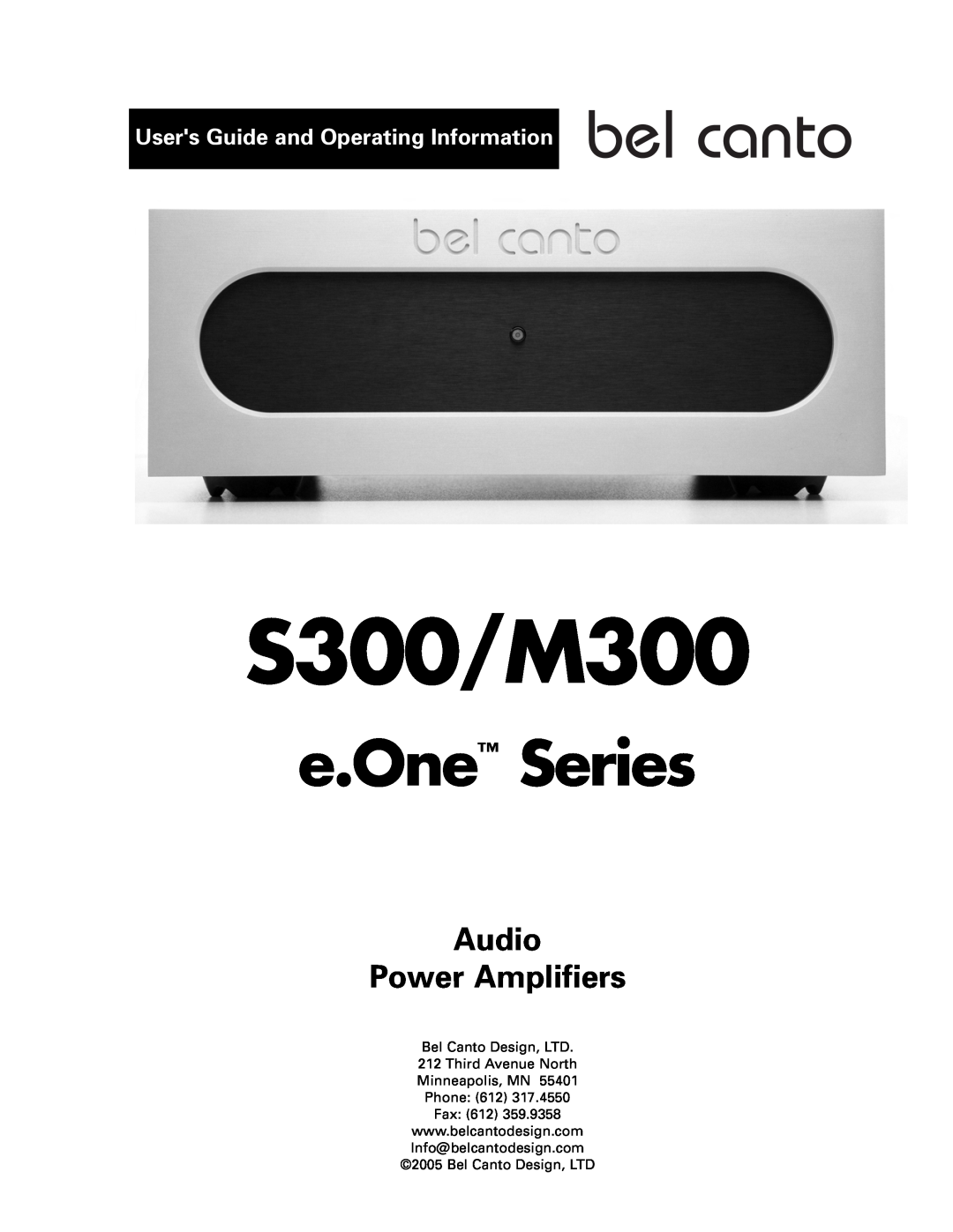 Bel Canto Design manual S300/M300, Users Guide and Operating Information, e.One Series, Audio Power Amplifiers 