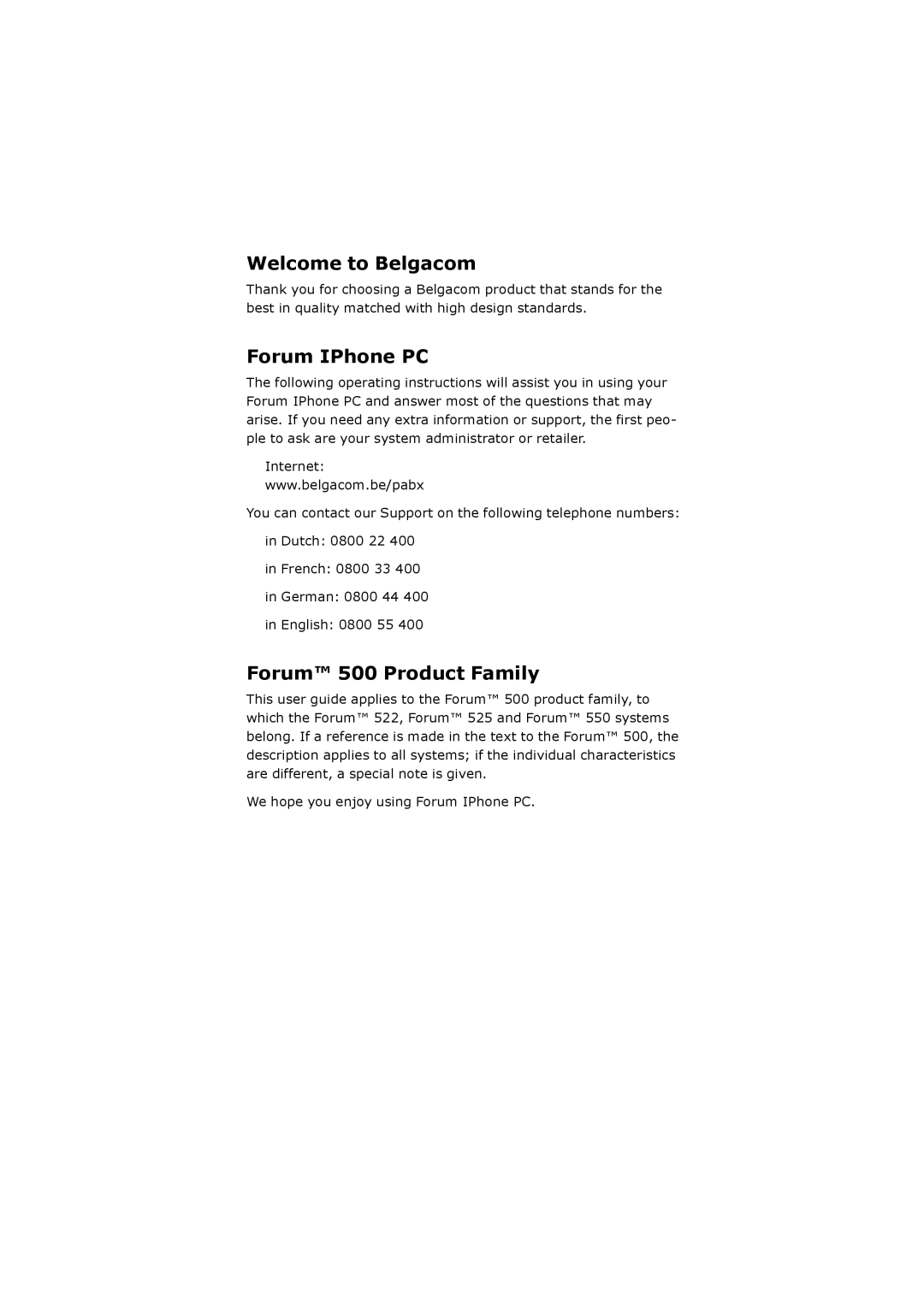 Belgacom manual Welcome to Belgacom, Forum IPhone PC, Forum 500 Product Family 