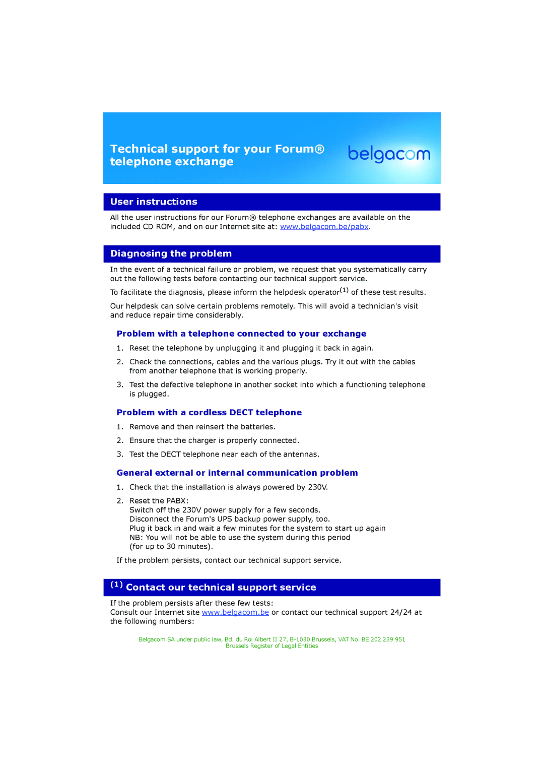 Belgacom 500 manual Technical support for your Forum telephone exchange 