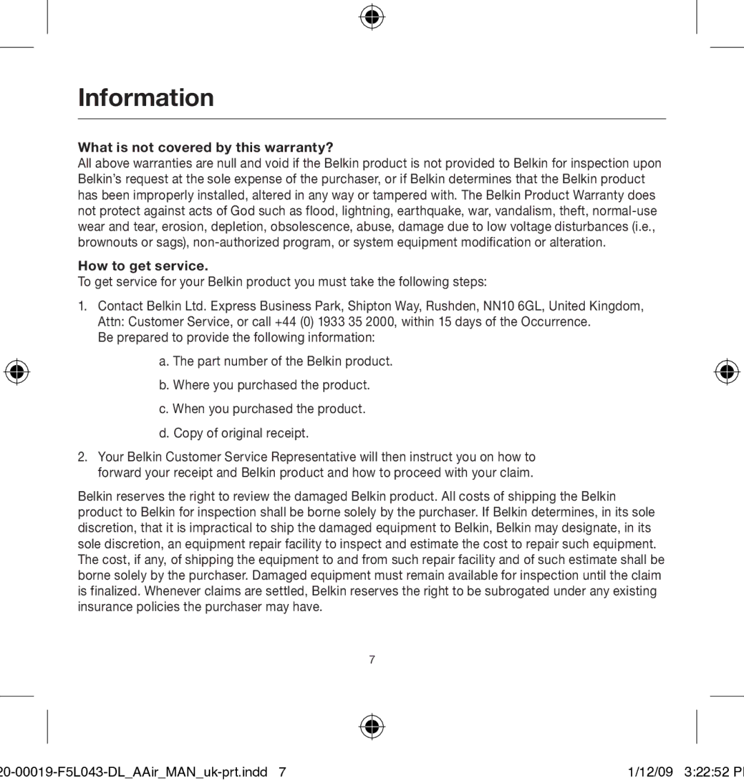 Belkin 0-00019-F5L043 user manual What is not covered by this warranty? 