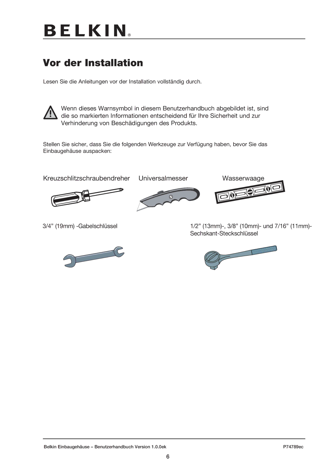 Belkin 42U user manual Vor der Installation, Kreuzschlitzschraubendreher Universalmesser Wasserwaage 