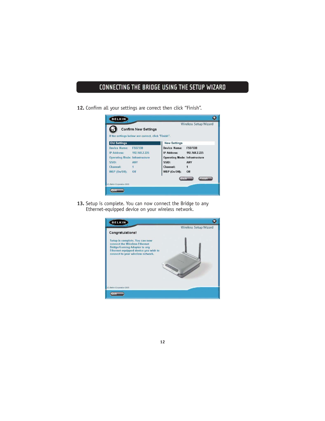 Belkin 802.11g manual Confirm all your settings are correct then click Finish 