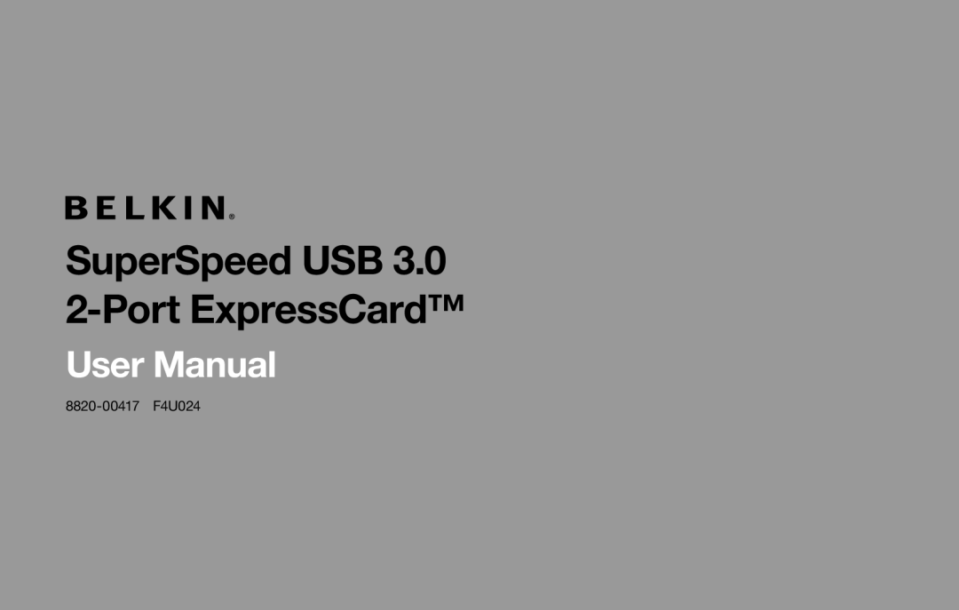 Belkin 8820-00417 F4U024 user manual SuperSpeed USB 3.0 2-Port ExpressCard, User Manual 
