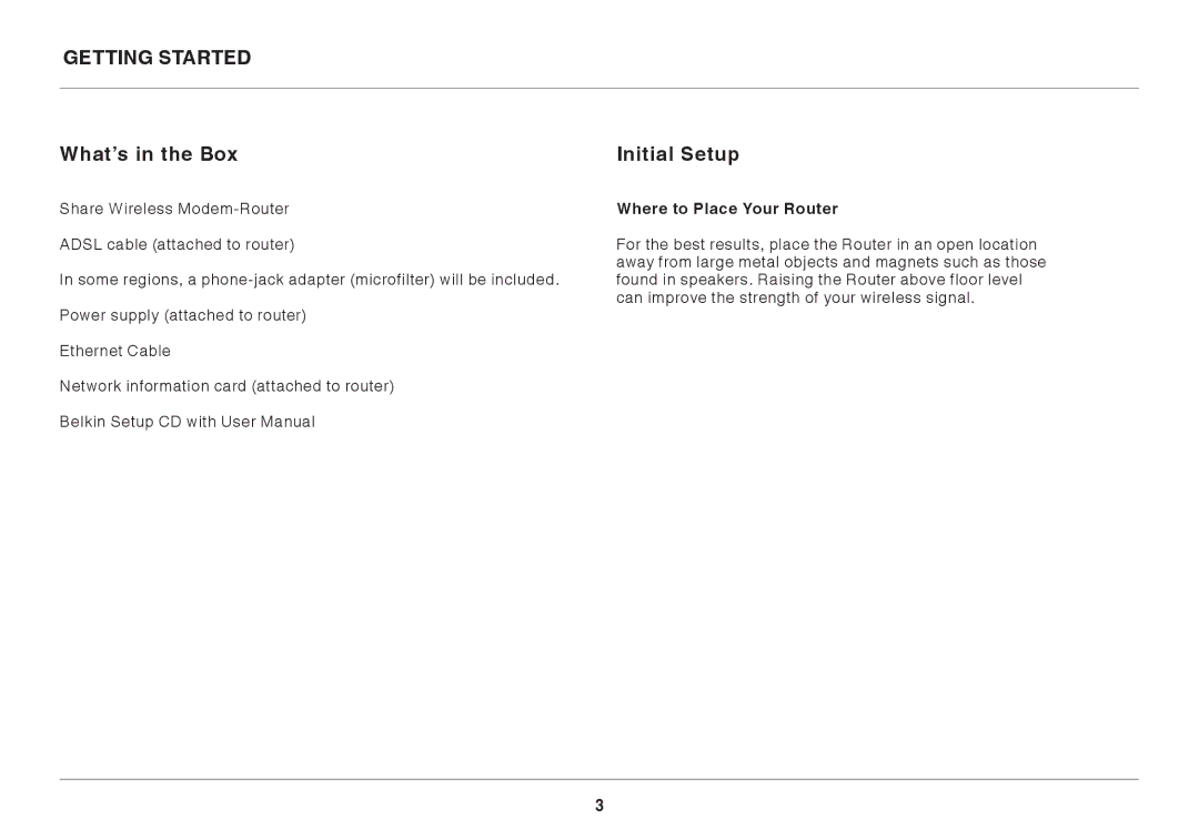 Belkin 8820ED00394_F7D3402_V1 user manual Getting Started What’s in the Box Initial Setup, Where to Place Your Router 