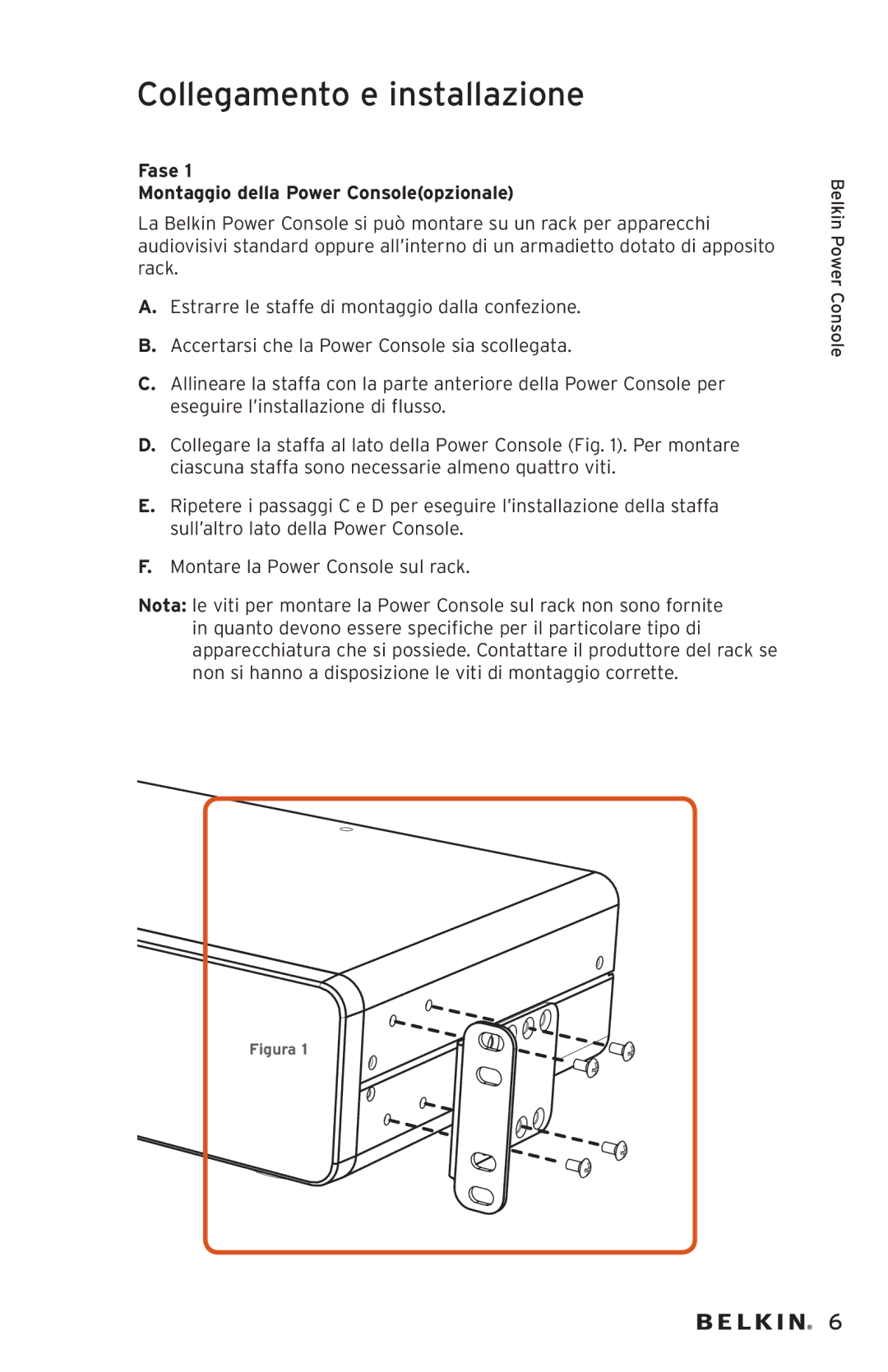 Belkin AP20500EA3M-BLK user manual Collegamento e installazione, Fase Montaggio della Power Consoleopzionale 