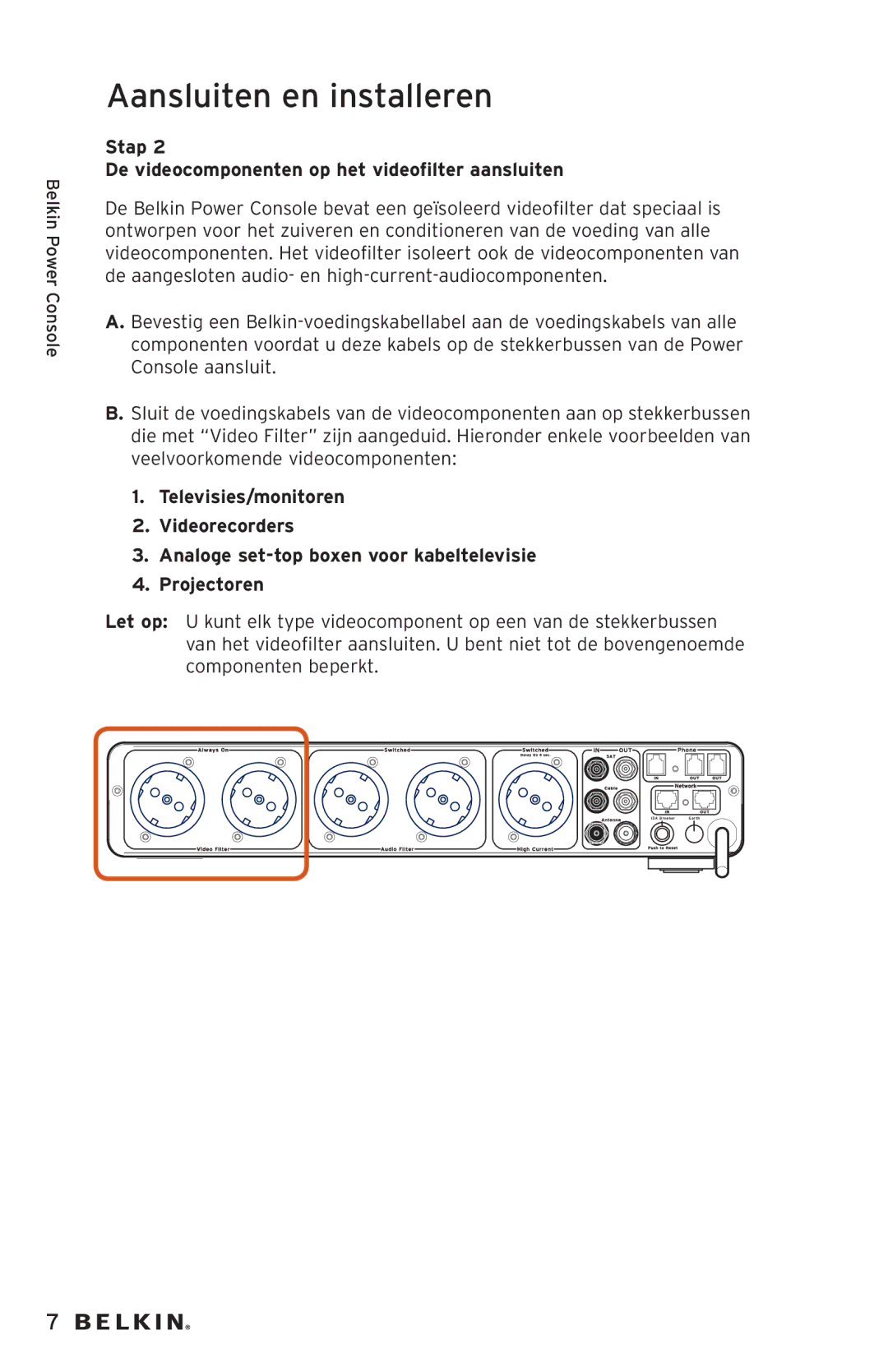 Belkin AP20500EA3M-BLK user manual Stap De videocomponenten op het videofilter aansluiten 