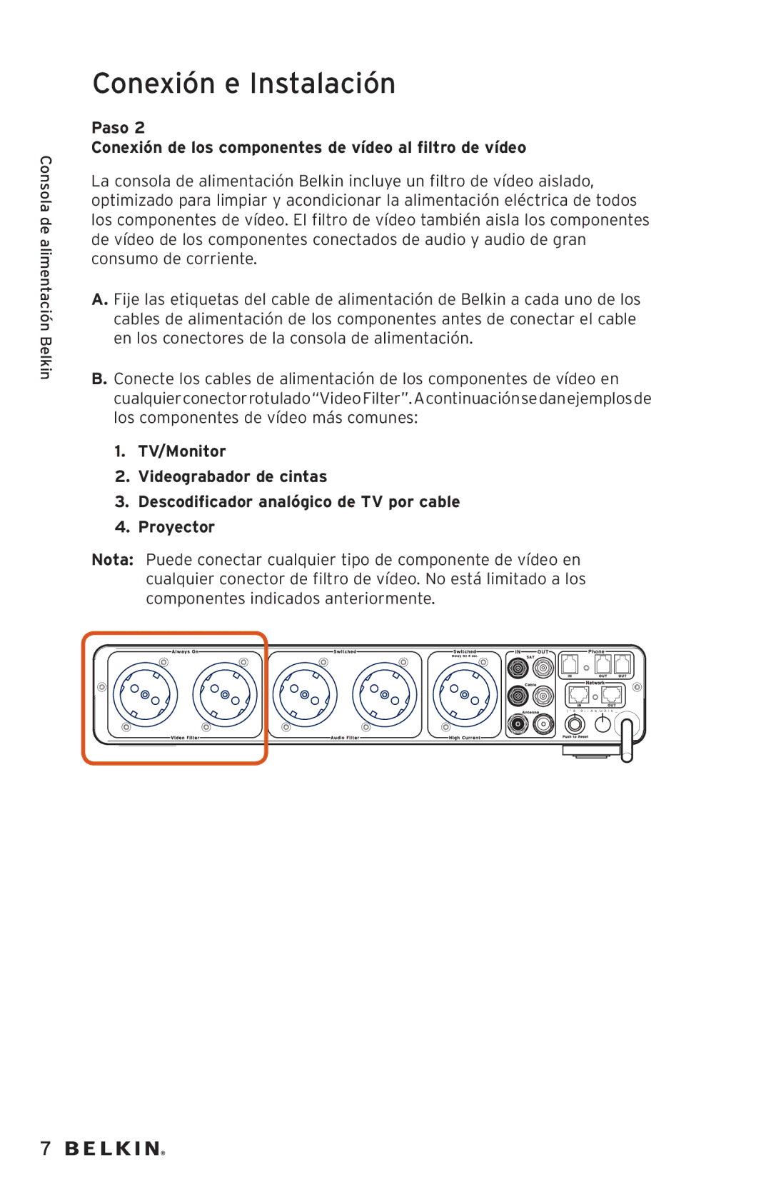 Belkin AP20500EA3M-BLK user manual Paso Conexión de los componentes de vídeo al filtro de vídeo 