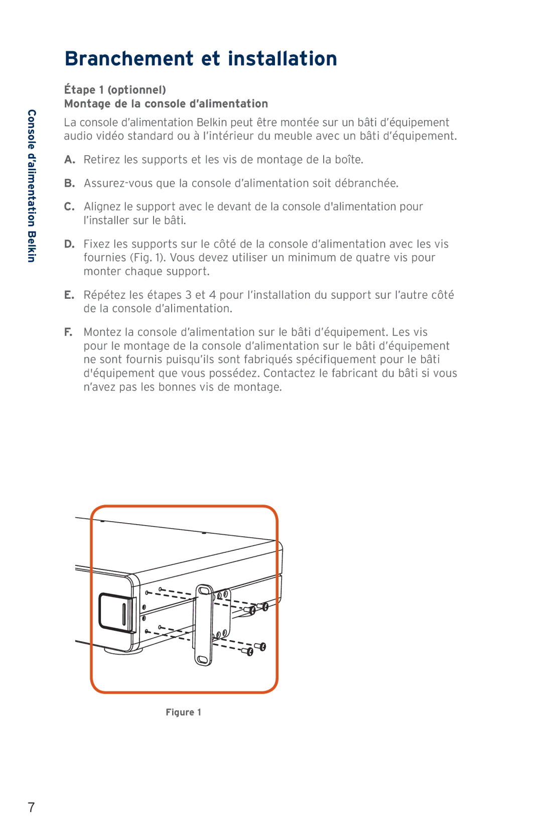 Belkin AP41300fc12-BLK user manual Branchement et installation, Étape 1 optionnel Montage de la console d’alimentation 