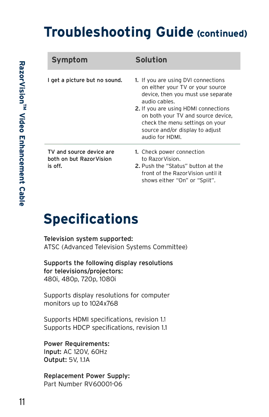 Belkin AV62400-16, AV62400-08, AV62300-16, AV62300-08, AV61400-08, AV61400-16 user manual Specifications, Symptom Solution 