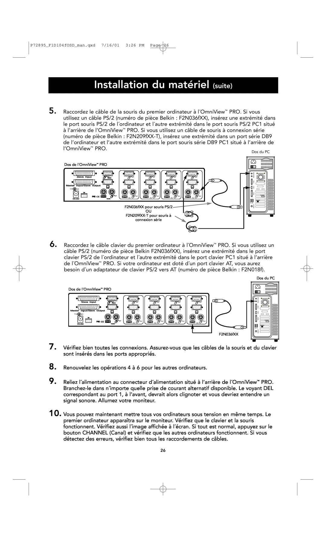 Belkin F1D104-OSD user manual Installation du matériel suite, l’OmniView PRO 