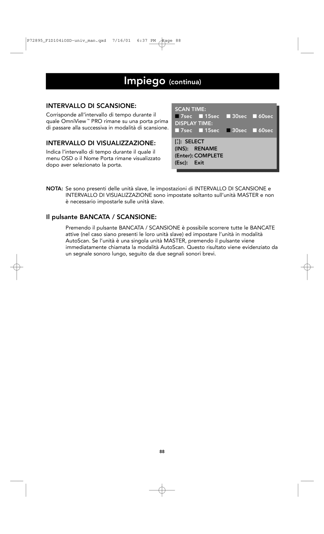 Belkin F1D104-OSD Intervallo Di Scansione, Intervallo Di Visualizzazione, Il pulsante BANCATA / SCANSIONE, Scan Time, 7sec 