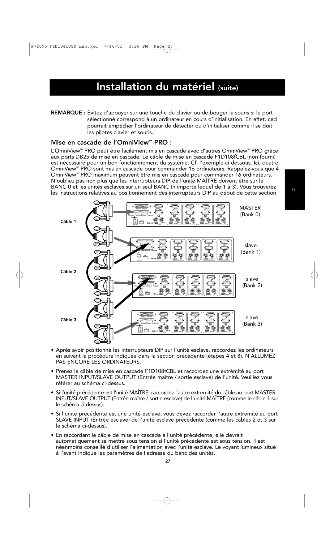 Belkin F1D104-OSD user manual Mise en cascade de l’OmniView PRO 