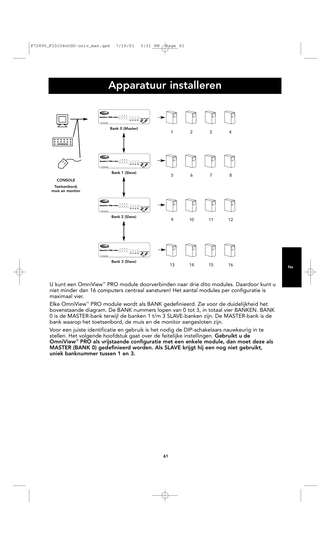 Belkin F1D104-OSD user manual Apparatuur installeren 