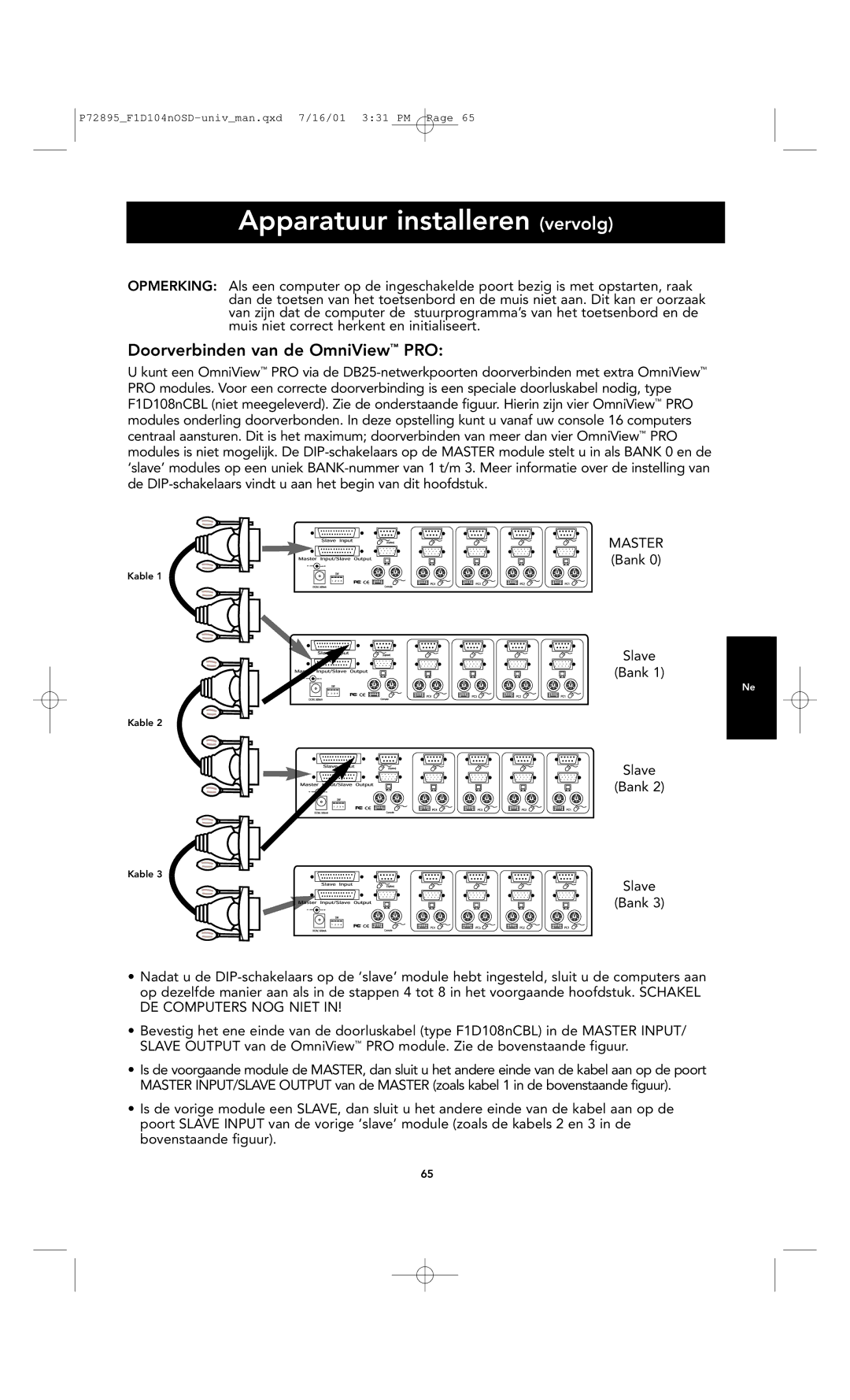 Belkin F1D104-OSD user manual Doorverbinden van de OmniView PRO 