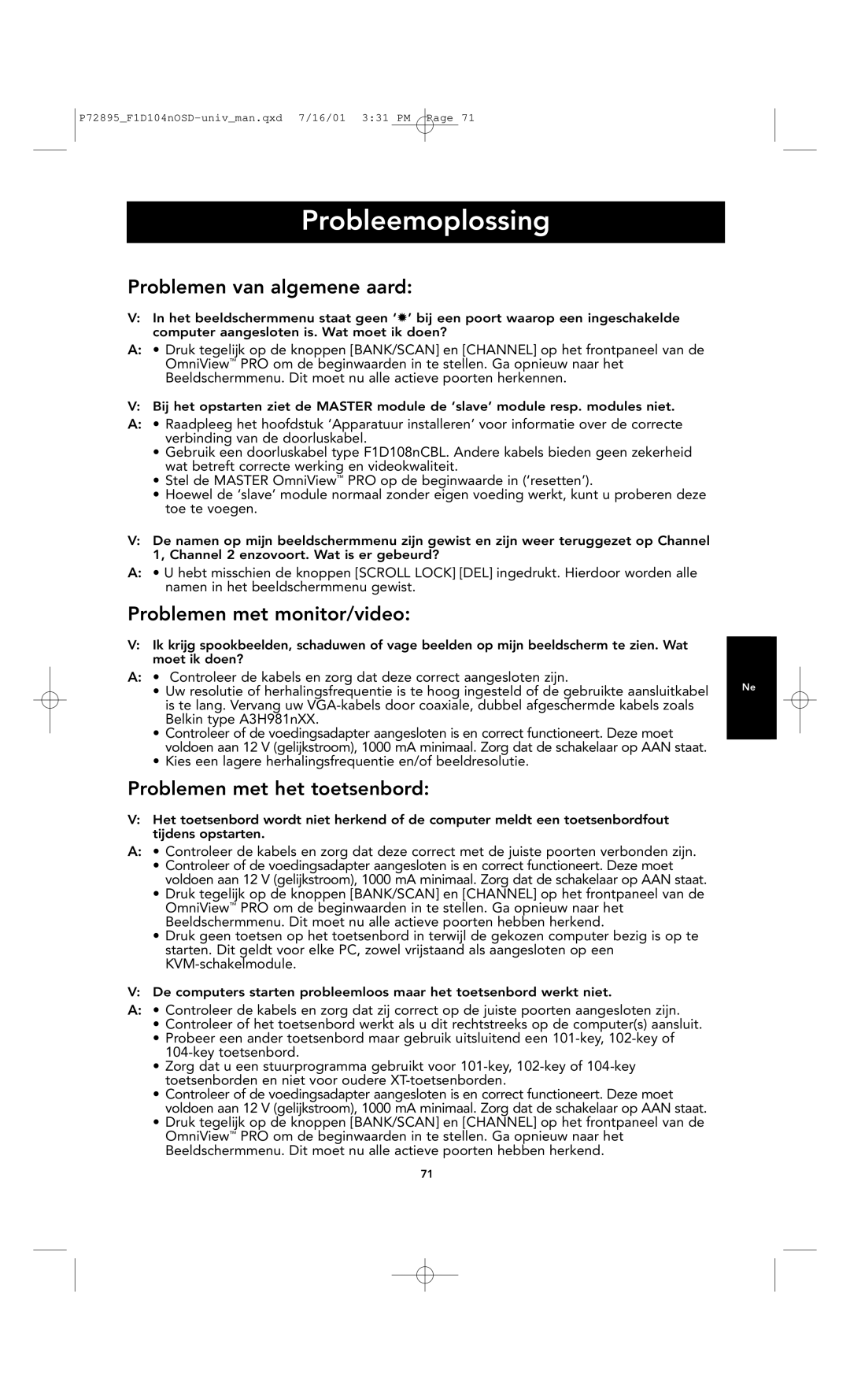 Belkin F1D104-OSD user manual Probleemoplossing, Problemen van algemene aard, Problemen met monitor/video 