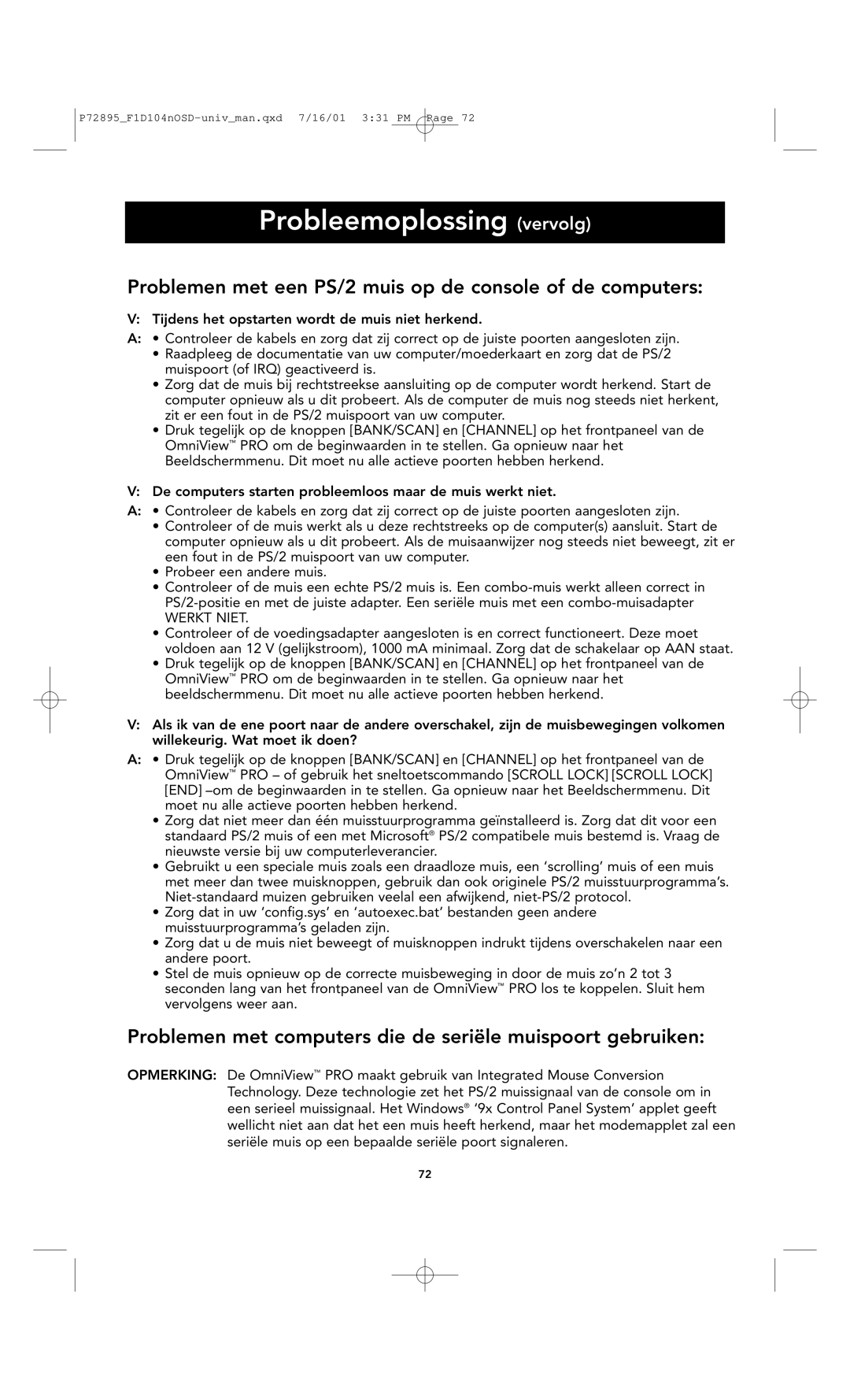 Belkin F1D104-OSD user manual Probleemoplossing vervolg, Problemen met een PS/2 muis op de console of de computers 