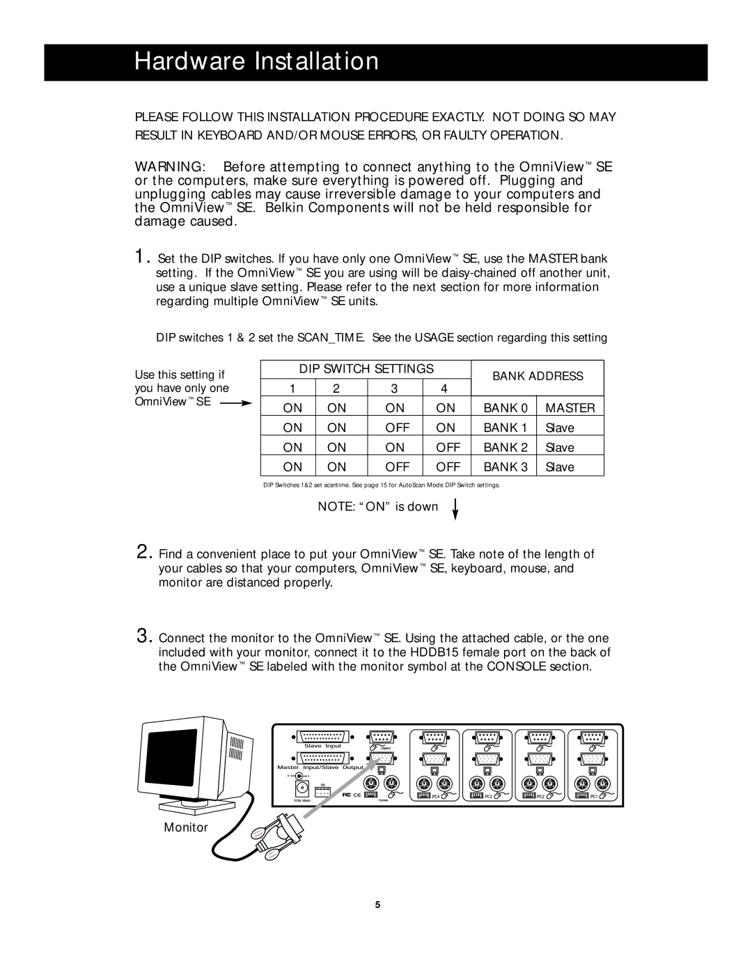 Belkin F1D104 manual Hardware Installation 