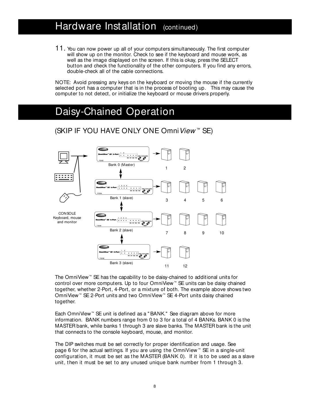 Belkin F1D104 manual Daisy-Chained Operation, Skip if YOU have only ONE OmniView SE 