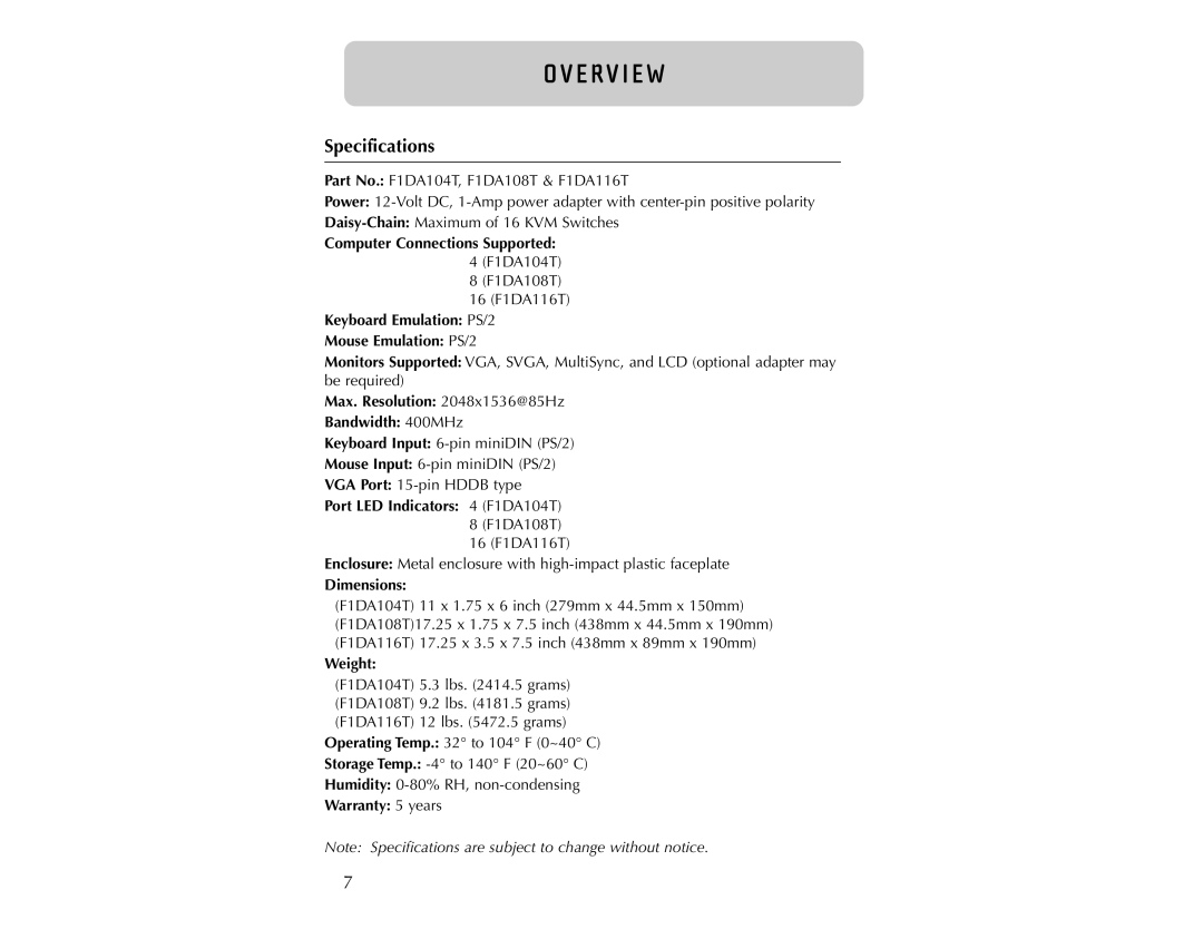 Belkin F1DA104T user manual Specifications, Max. Resolution 2048x1536@85Hz Bandwidth 400MHz 