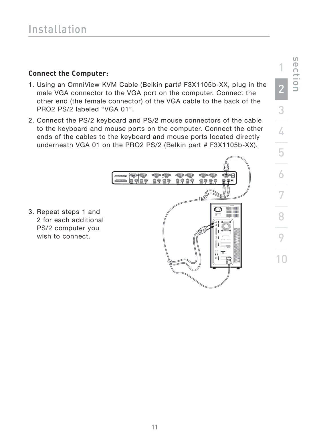 Belkin F1DA108PEA, F1DA116PEA, F1DA104PEA user manual Connect the Computer 