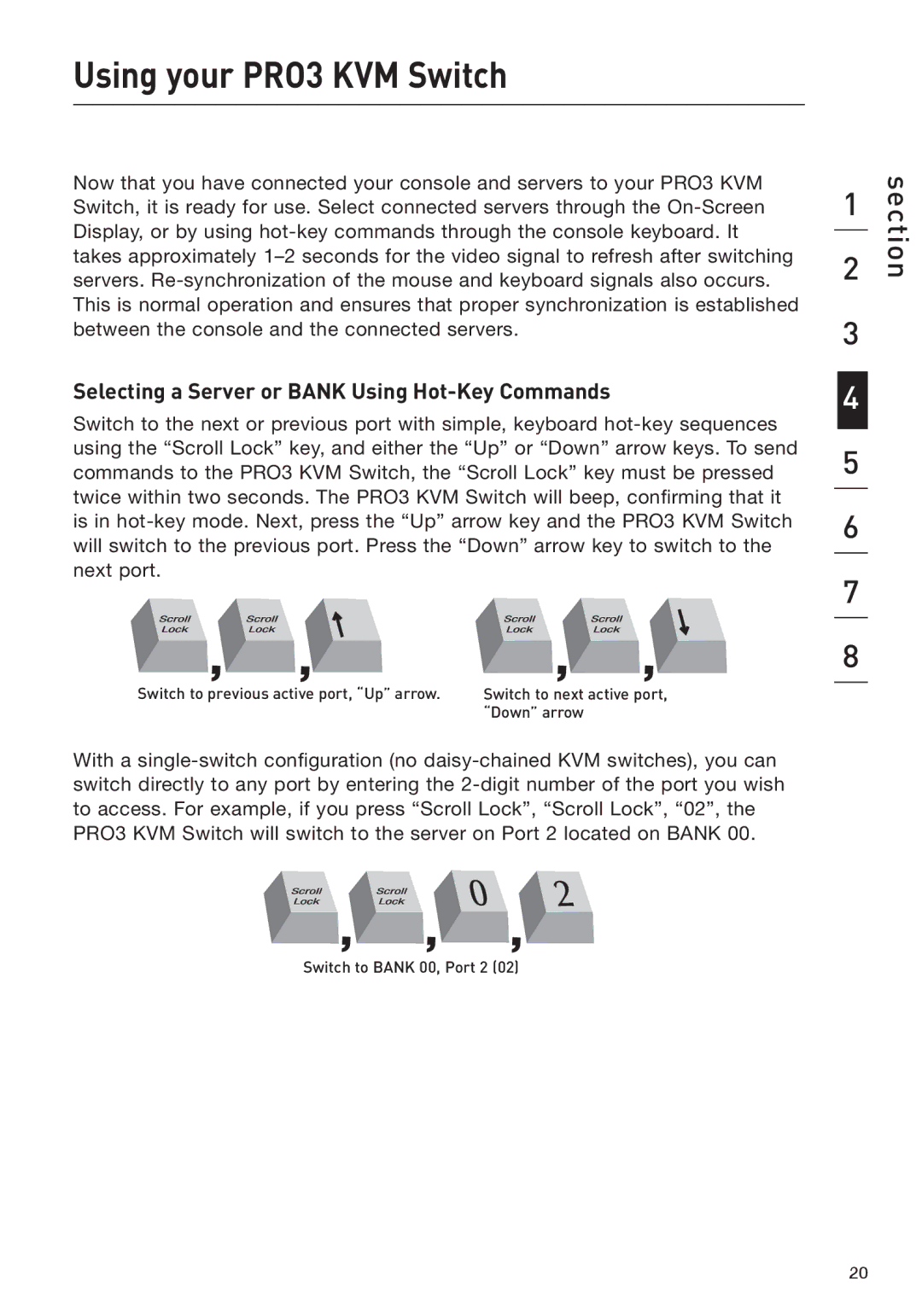 Belkin F1DA208Z manual Using your PRO3 KVM Switch, Selecting a Server or Bank Using Hot-Key Commands 