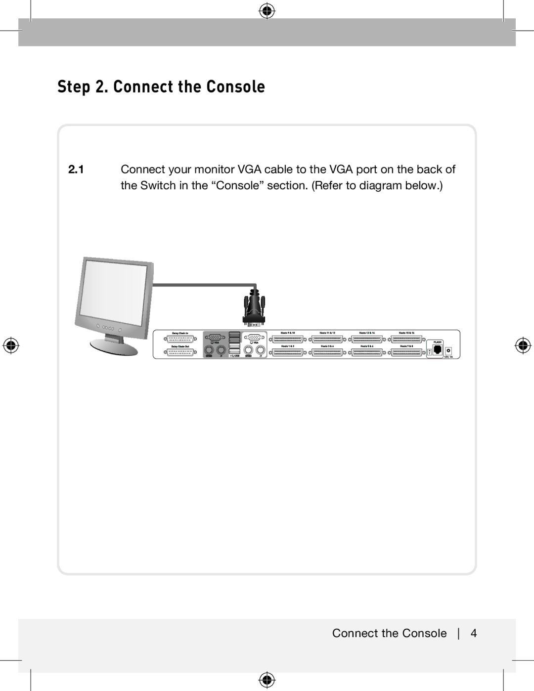 Belkin F1DA208ZEA, F1DA216ZEA manual Connect the Console 