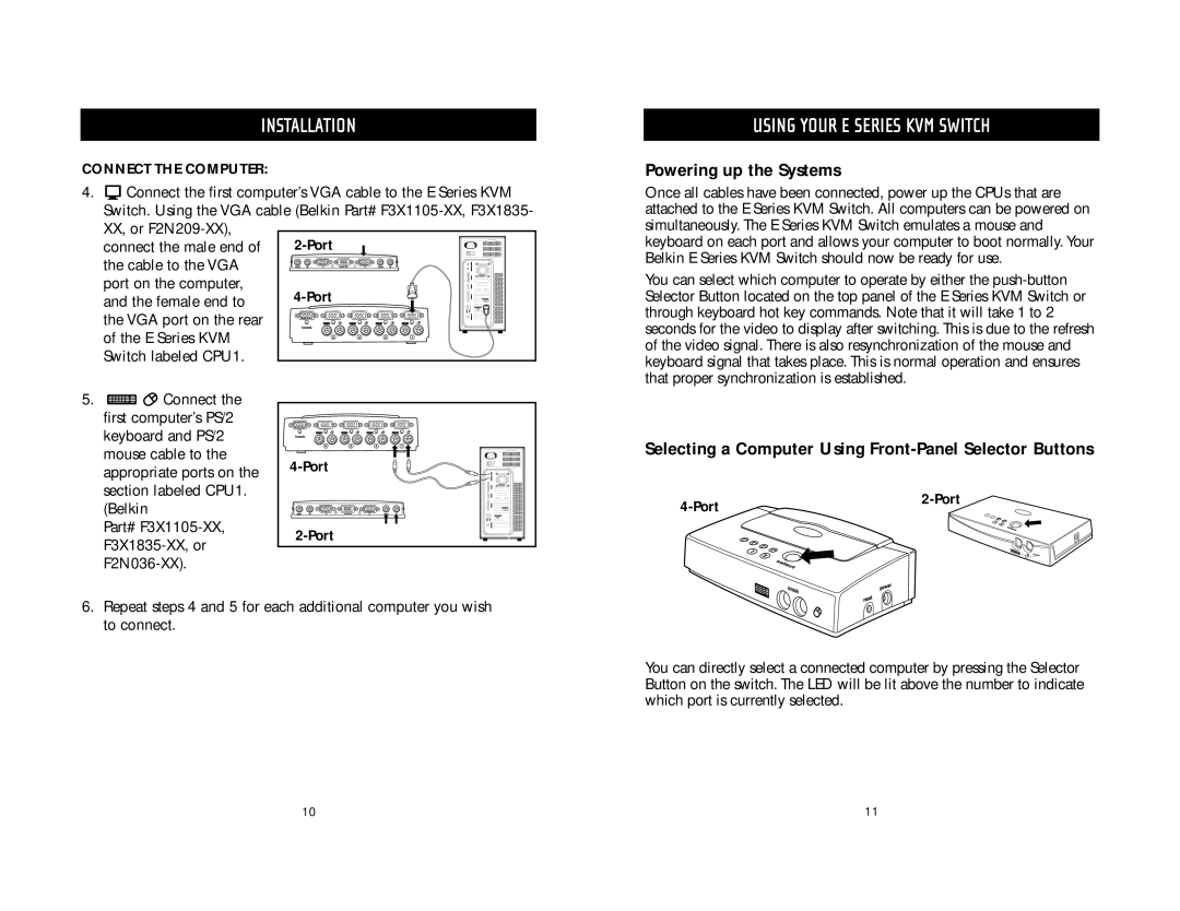 Belkin F1DB102P-B user manual Using Your E Series KVM Switch, Powering up the Systems, Connect the Computer 