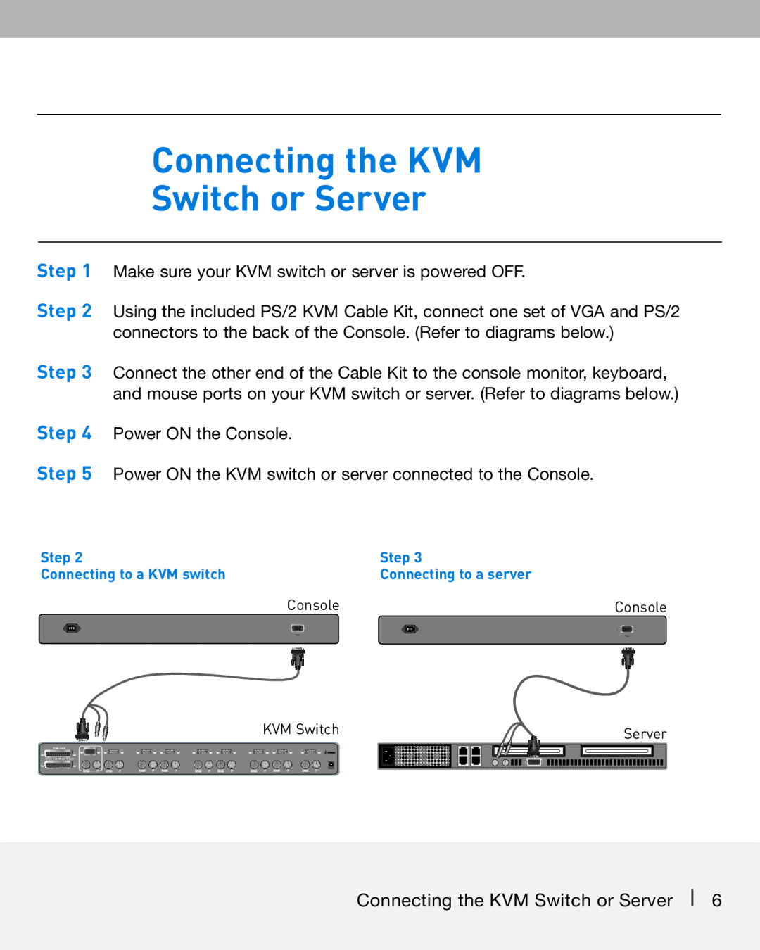 Belkin F1DC102P-SR, F1DC101P-SR, F1DC10XP-SR, F1DC100P-SR manual Connecting the KVM Switch or Server 