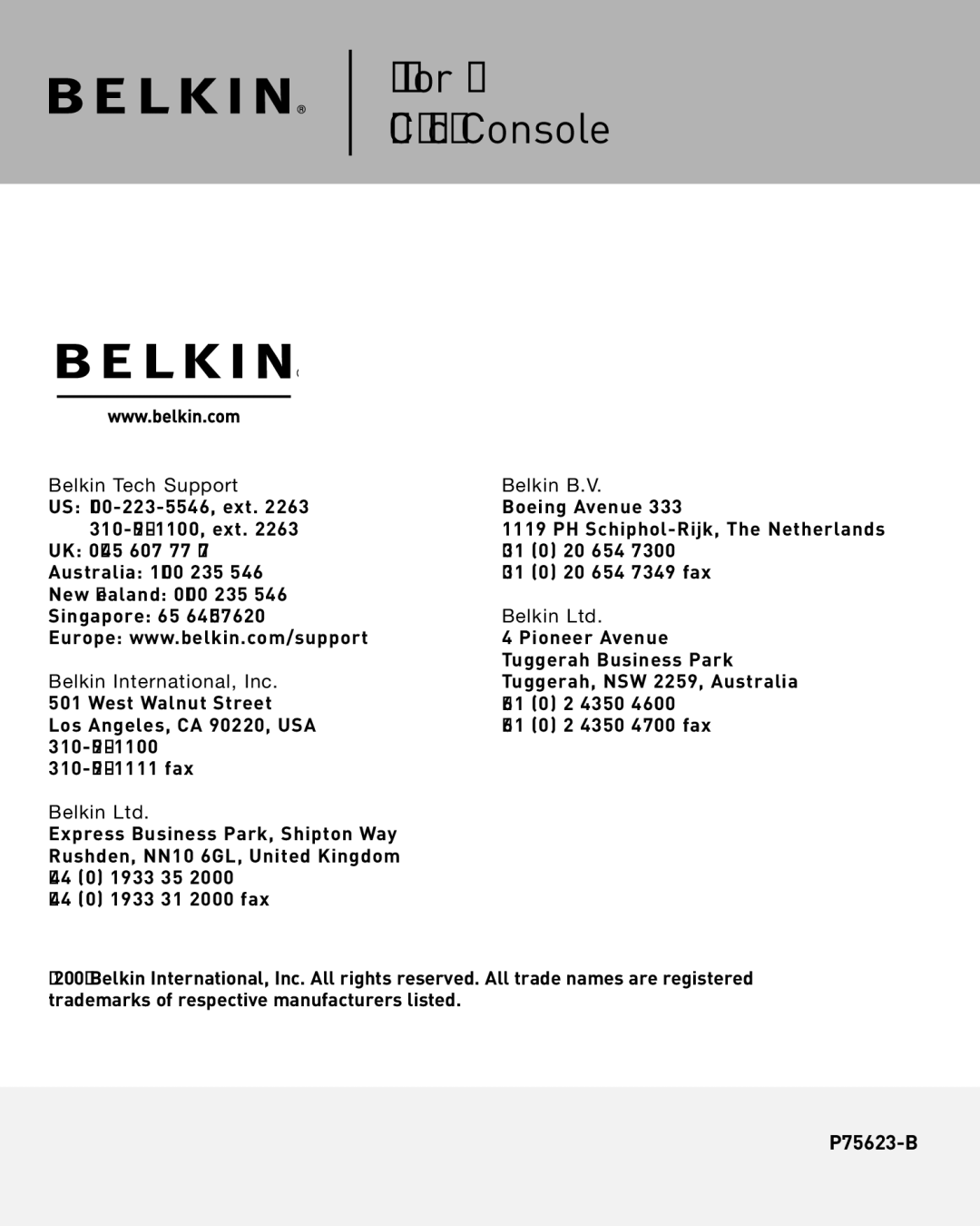 Belkin F1DC10XP-SR, F1DC101P-SR, F1DC102P-SR, F1DC100P-SR manual Belkin Tech Support Belkin B.V, Belkin International, Inc 