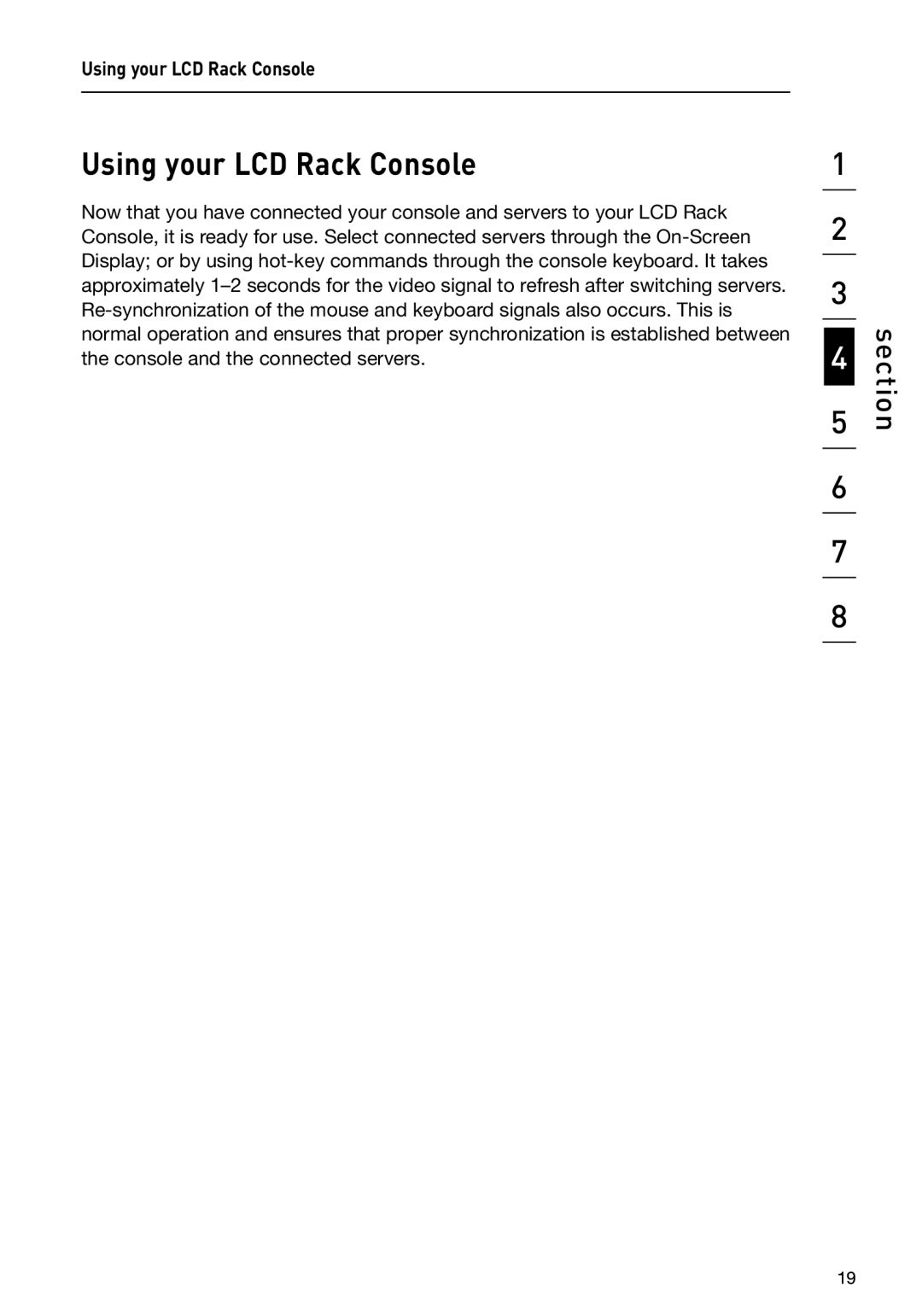 Belkin F1DC108B-DR, F1DC116B-DR user manual Using your LCD Rack Console 