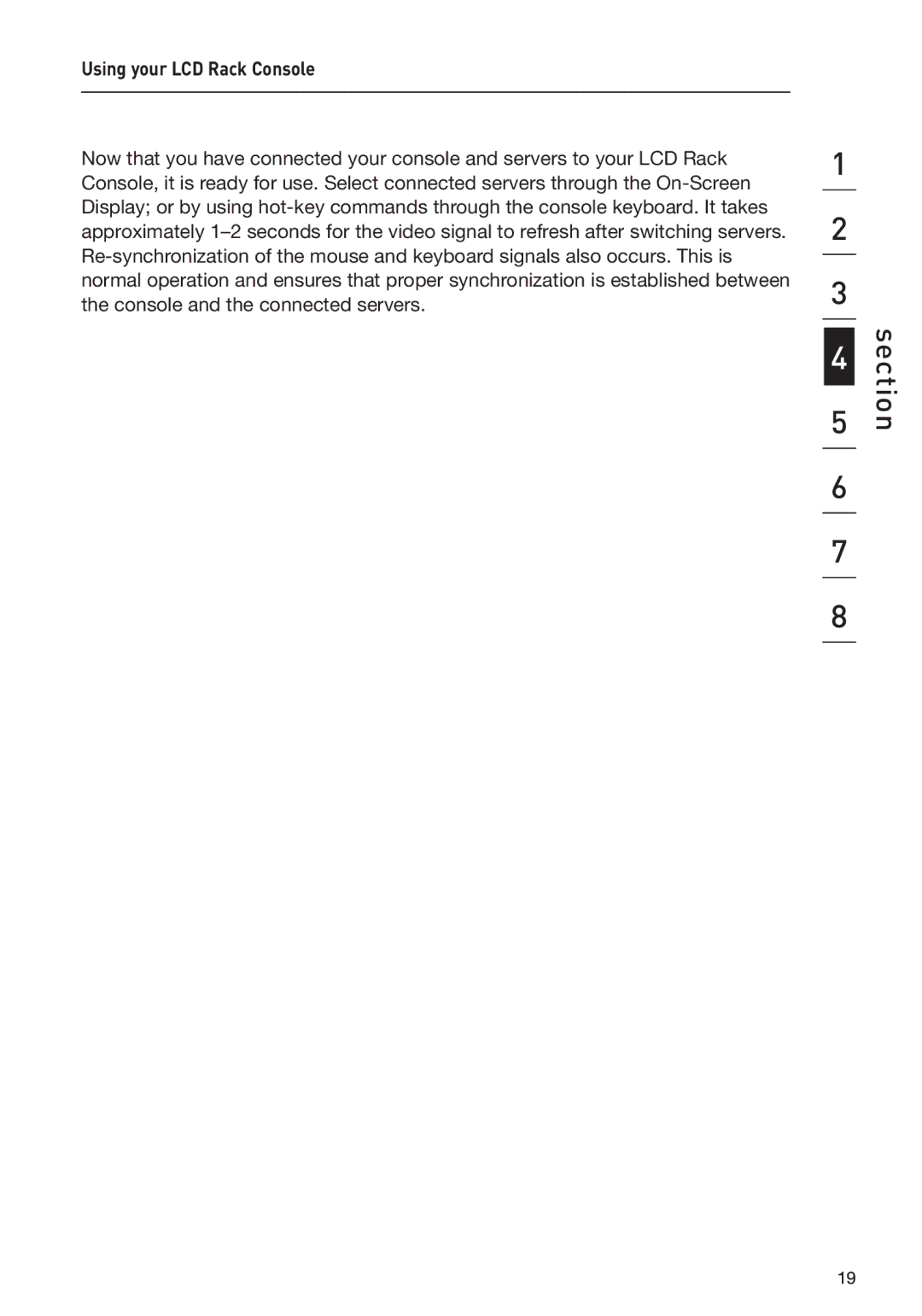 Belkin F1DC116C-US, F1DC108C-US, F1DC1XXC-US user manual Using your LCD Rack Console 