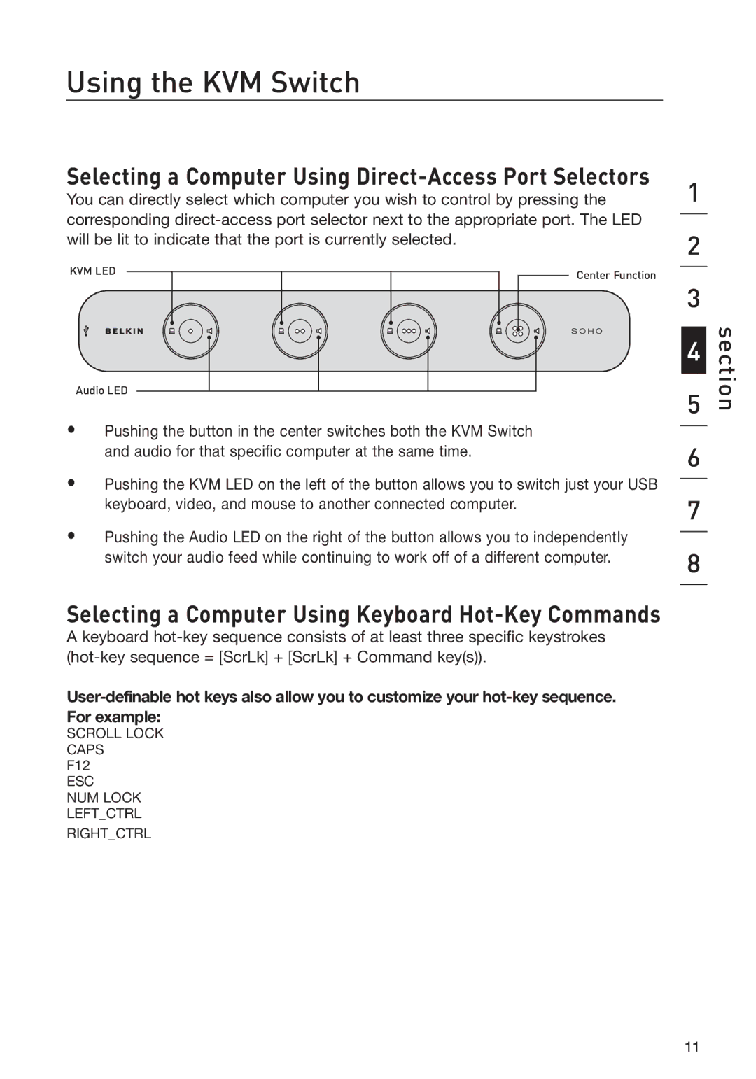 Belkin F1DD102L user manual Using the KVM Switch, Selecting a Computer Using Direct-Access Port Selectors 