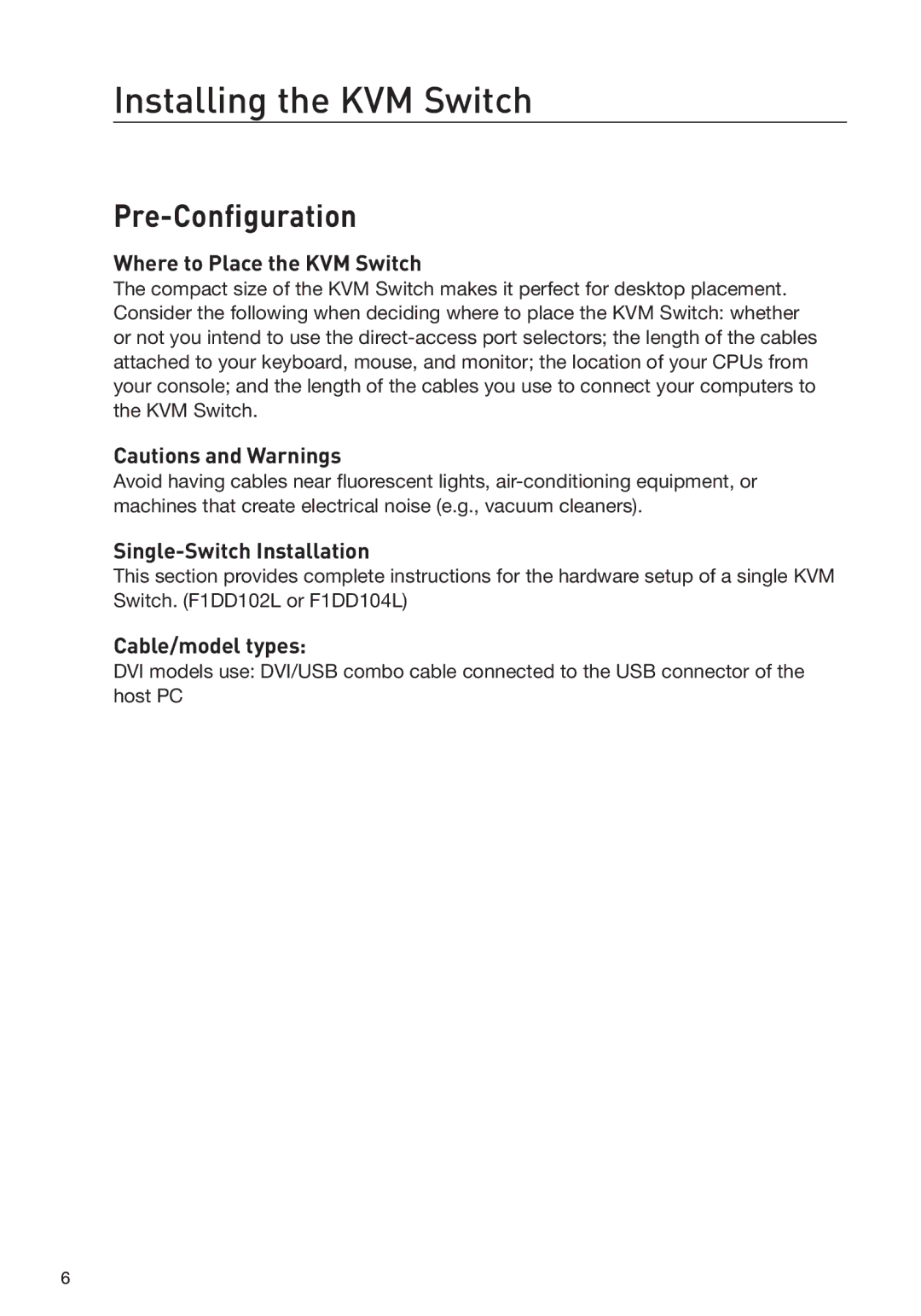 Belkin F1DD102L user manual Installing the KVM Switch, Pre-Configuration 