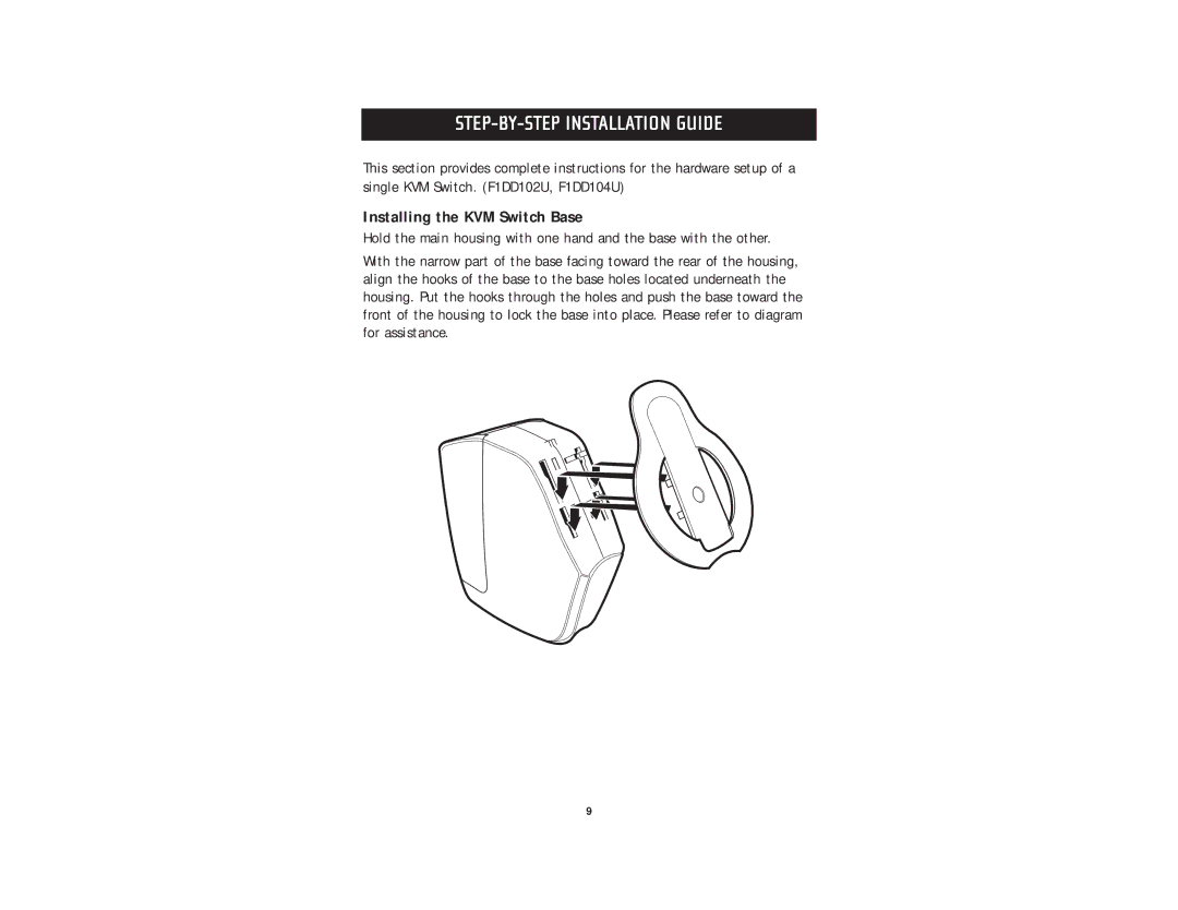 Belkin F1DD102U, F1DD104U user manual STEP-BY-STEP Installation Guide, Installing the KVM Switch Base 