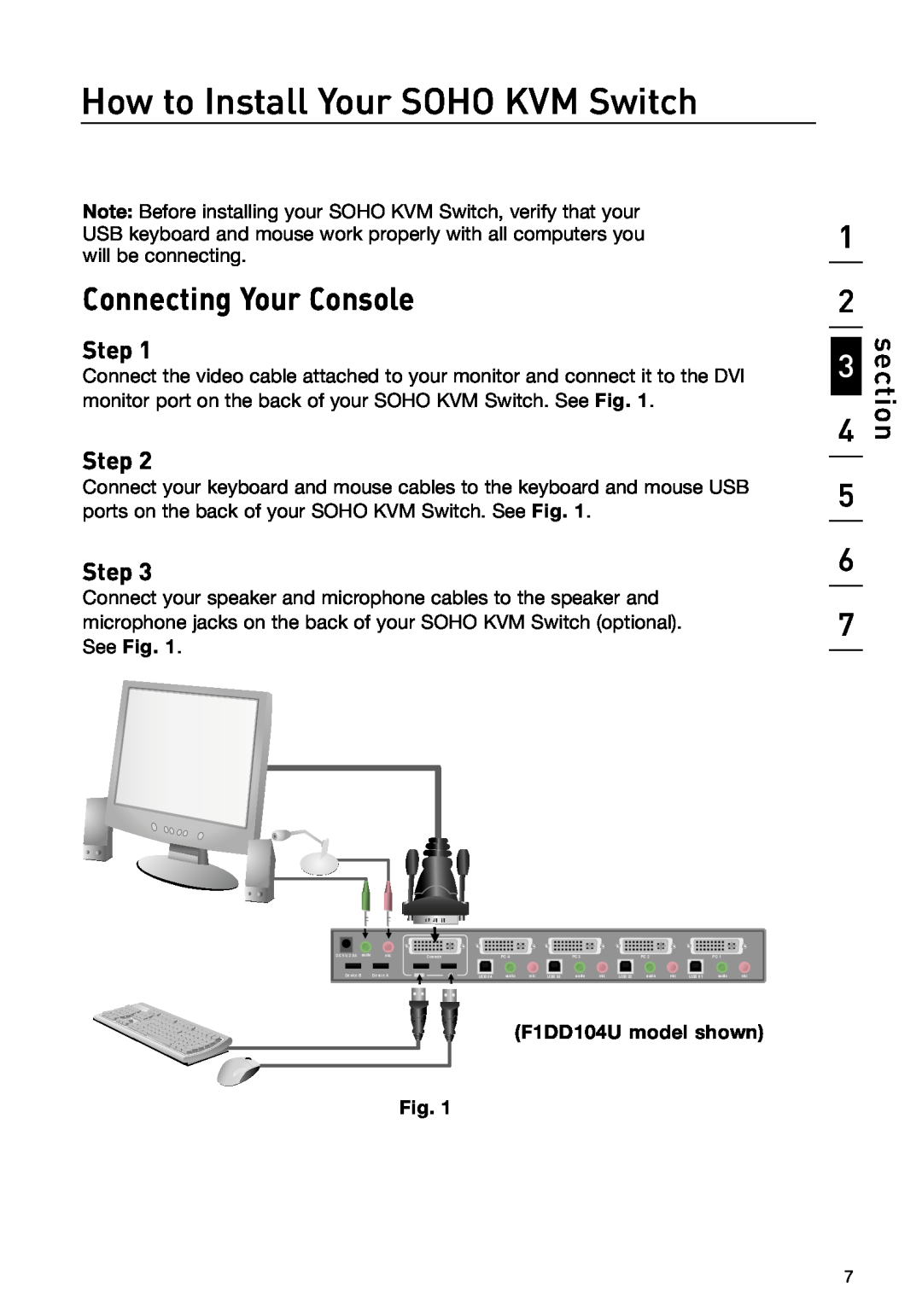 Belkin F1DD102U manual Connecting Your Console, How to Install Your SOHO KVM Switch, See Fig, F1DD104U model shown, section 