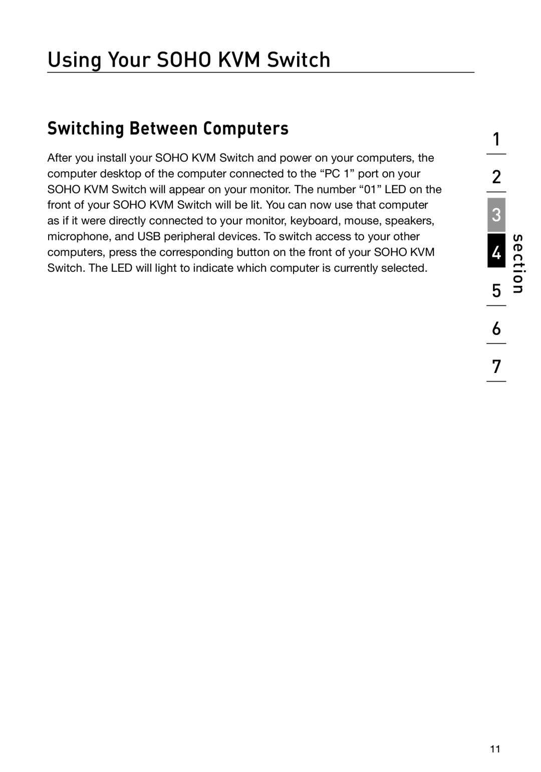 Belkin F1DD102U manual Using Your Soho KVM Switch, Switching Between Computers 