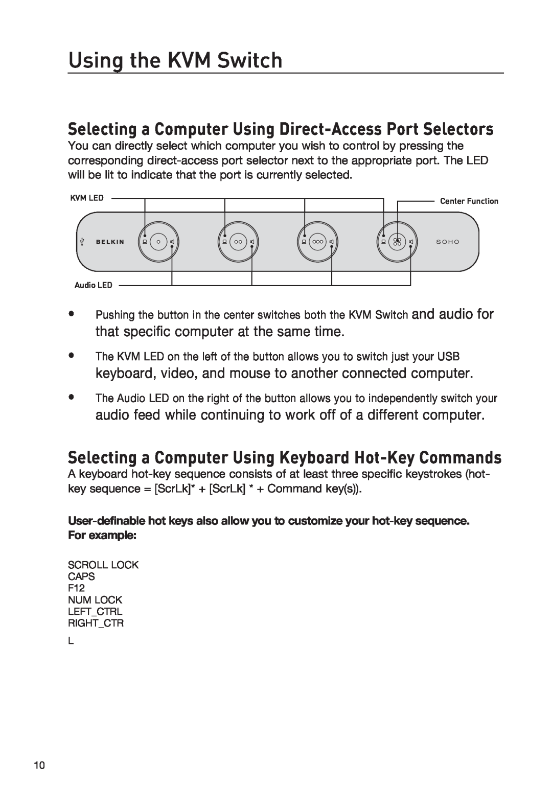 Belkin F1DD104LEA, F1DD102LEA manual Using the KVM Switch, Selecting a Computer Using Direct-Access Port Selectors 