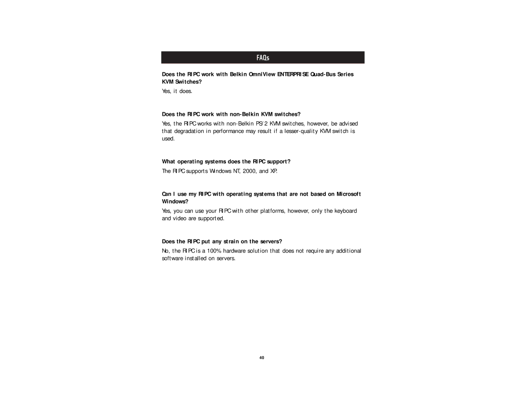 Belkin F1DE101G user manual Does the Ripc work with non-Belkin KVM switches?, What operating systems does the Ripc support? 